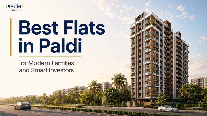 Best Flats in Paldi for Modern Families and Smart Investors