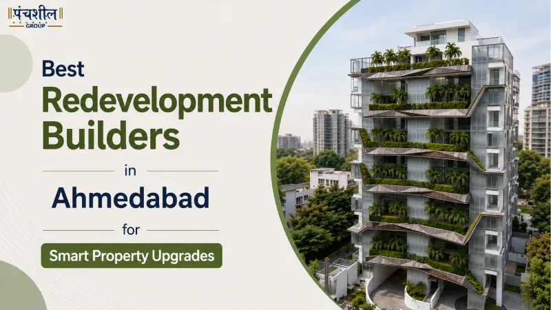 Best Redevelopment Builders in Ahmedabad for Smart Property Upgrades